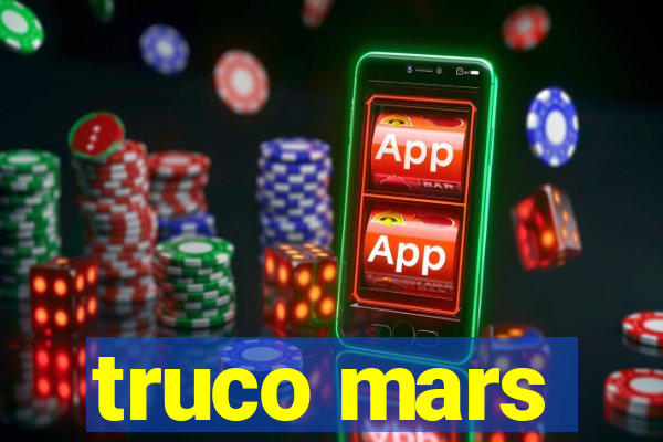 truco mars