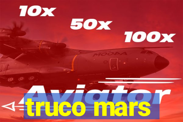 truco mars