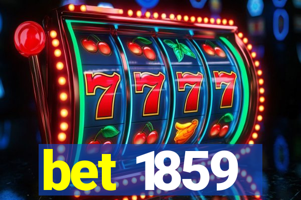 bet 1859