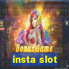 insta slot