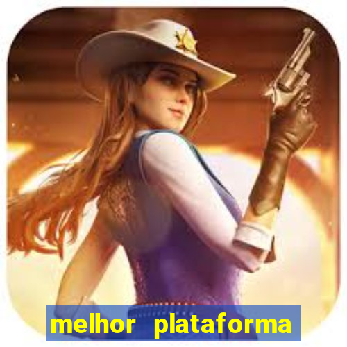 melhor plataforma de casino