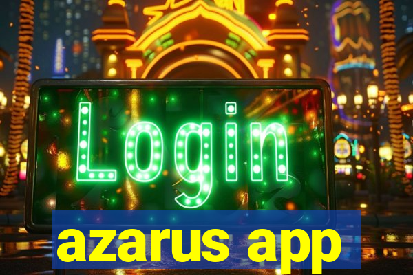 azarus app