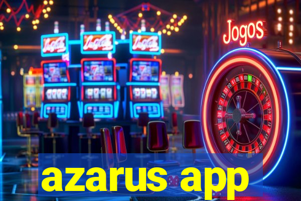 azarus app