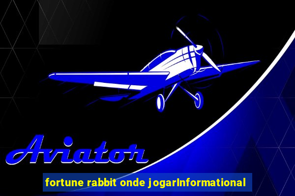 fortune rabbit onde jogarInformational