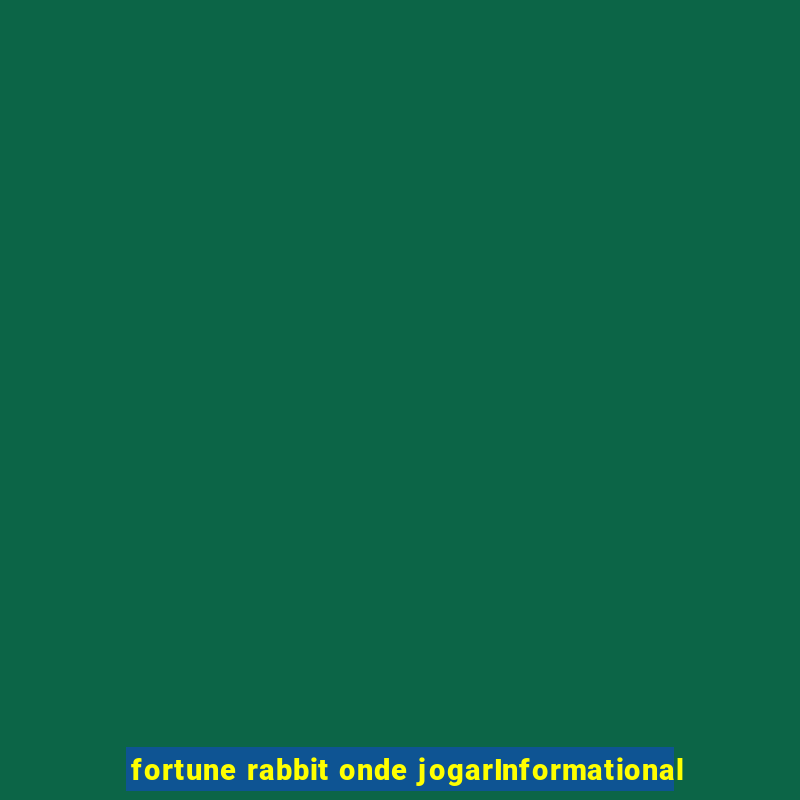 fortune rabbit onde jogarInformational