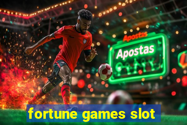 fortune games slot