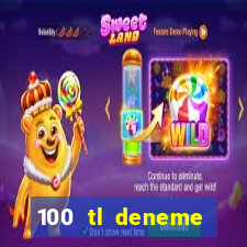 100 tl deneme bonusu veren casino siteleri