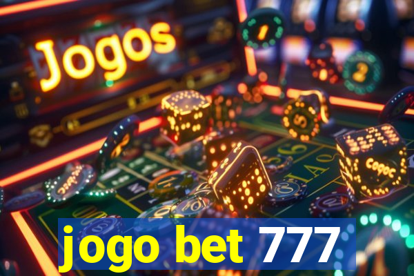 jogo bet 777