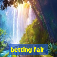 betting fair