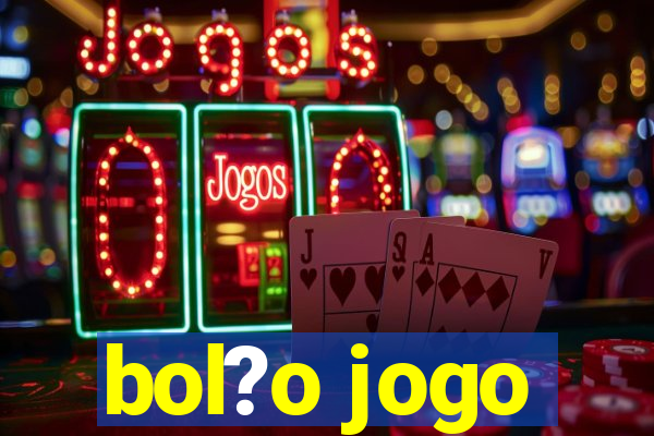 bol?o jogo