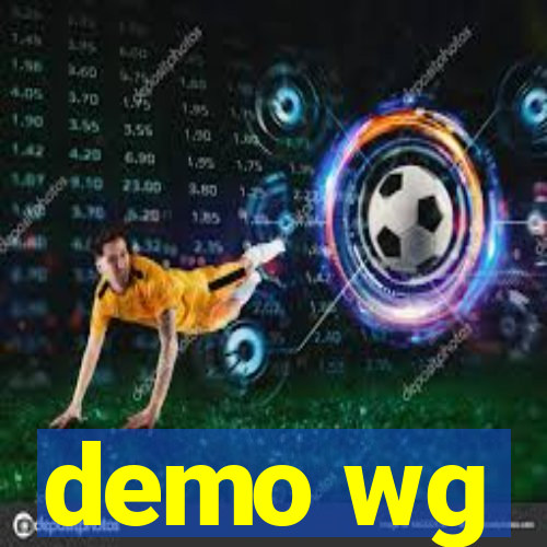 demo wg