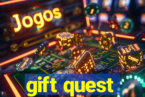 gift quest