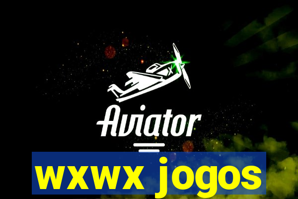 wxwx jogos