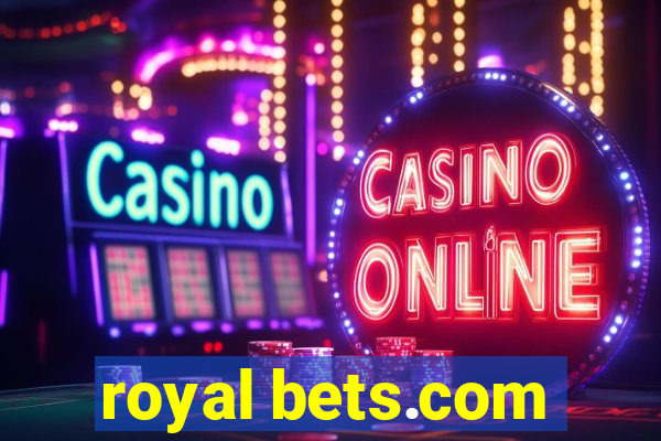 royal bets.com