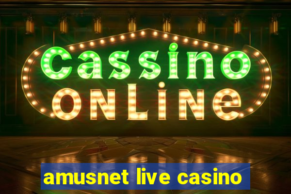 amusnet live casino