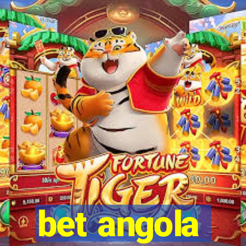 bet angola