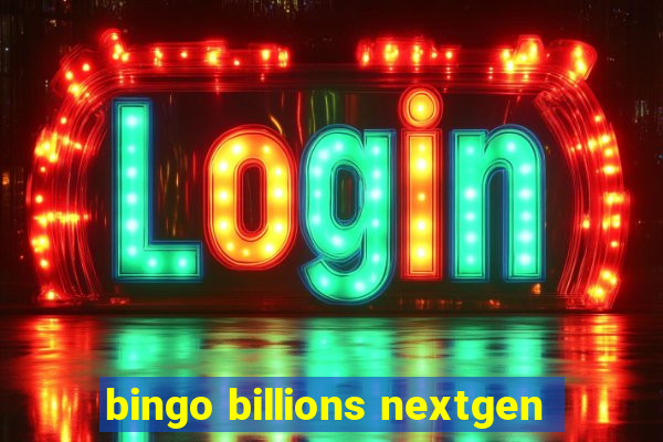 bingo billions nextgen