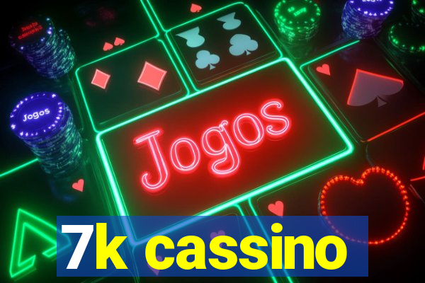 7k cassino