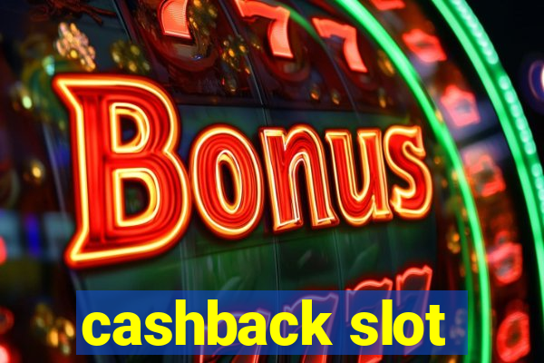 cashback slot