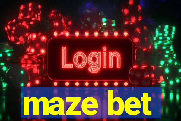 maze bet