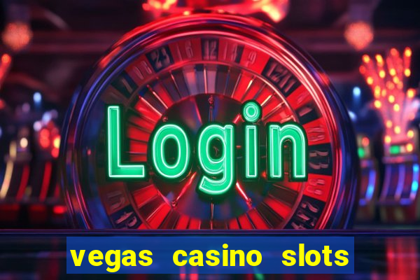 vegas casino slots - mega win