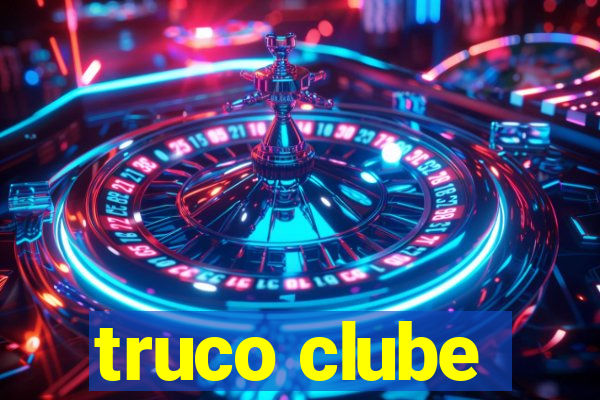 truco clube