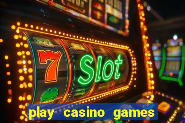 play casino games for real money