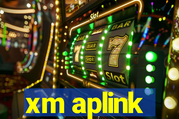 xm aplink