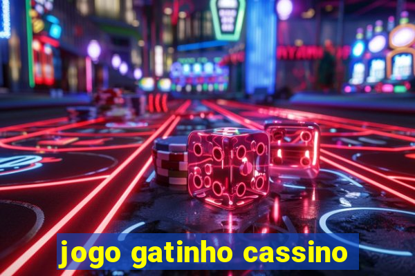 jogo gatinho cassino