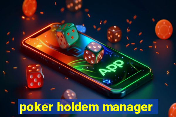 poker holdem manager