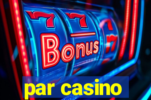 par casino