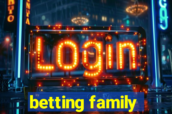 betting family