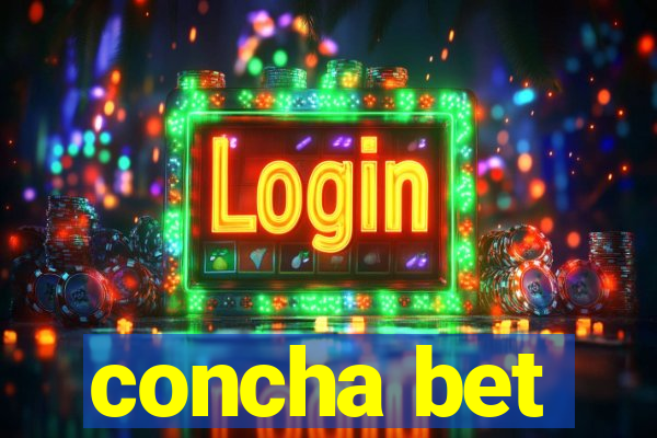 concha bet