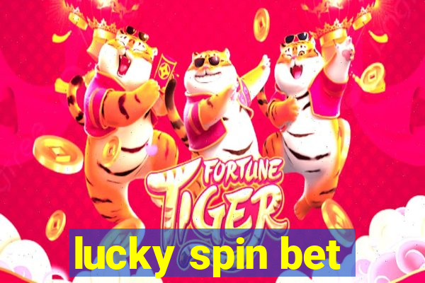 lucky spin bet