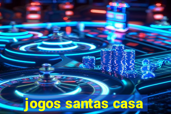 jogos santas casa