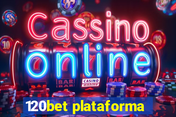 120bet plataforma