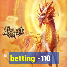 betting -110