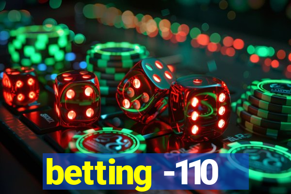 betting -110