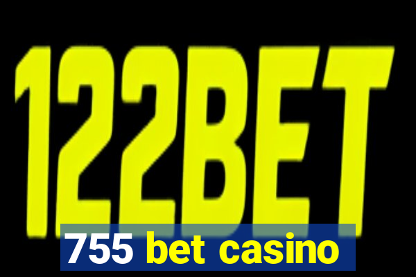 755 bet casino