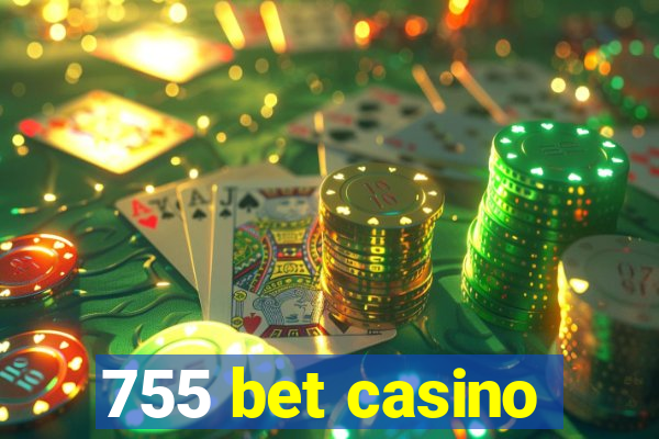 755 bet casino