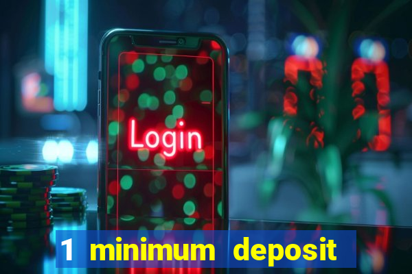 1 minimum deposit mobile casino canada