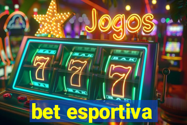 bet esportiva