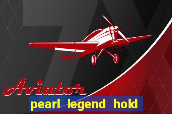 pearl legend hold & win slot free play