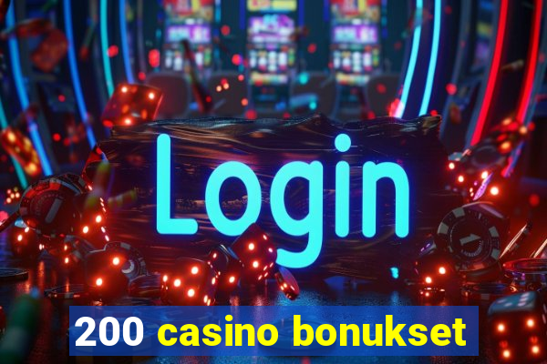 200 casino bonukset