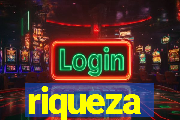 riqueza