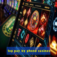 top pay by phone casinos