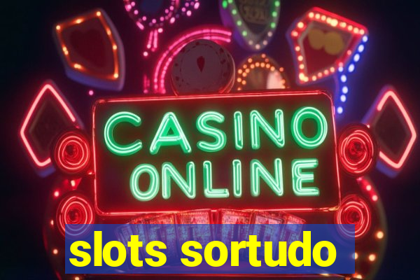 slots sortudo