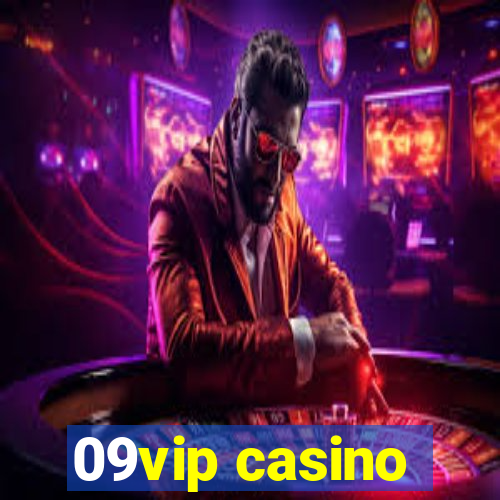 09vip casino