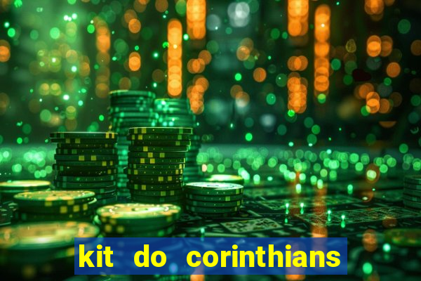 kit do corinthians dls 2019