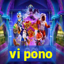 vi pono